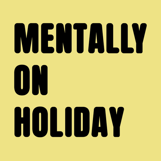 Mentally on Holiday Colour T-Shirt