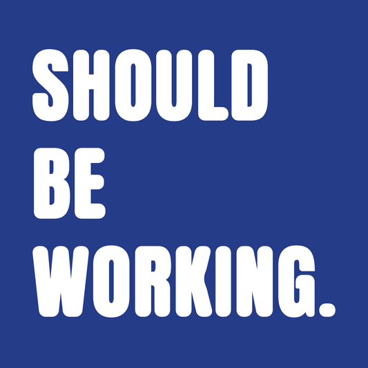 Should Be Working Colour T-Shirt