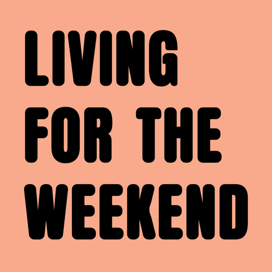 Living for The Weekend Colour T-Shirt