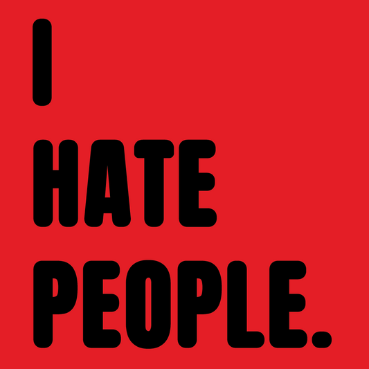 I Hate People Colour T-Shirt