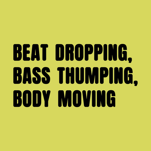 Beat, Base, Body Colour T-Shirt