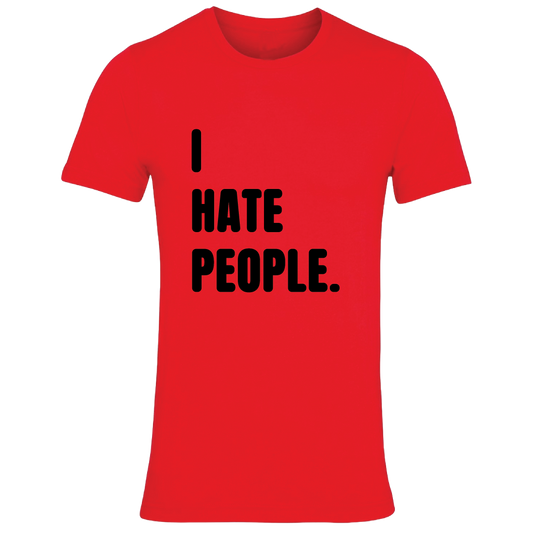 I Hate People Colour T-Shirt