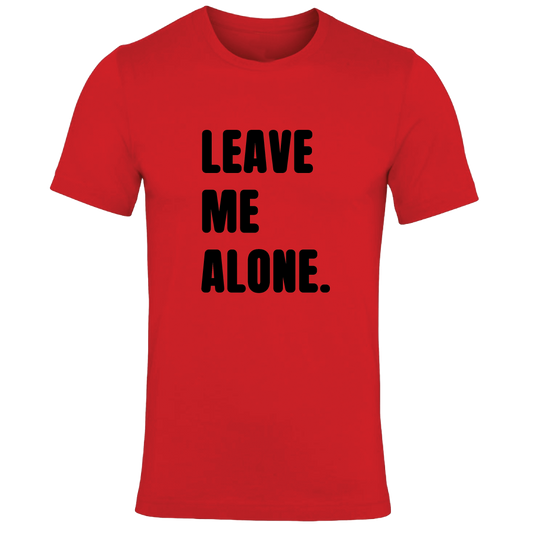 Leave Me Alone Colour T-Shirt