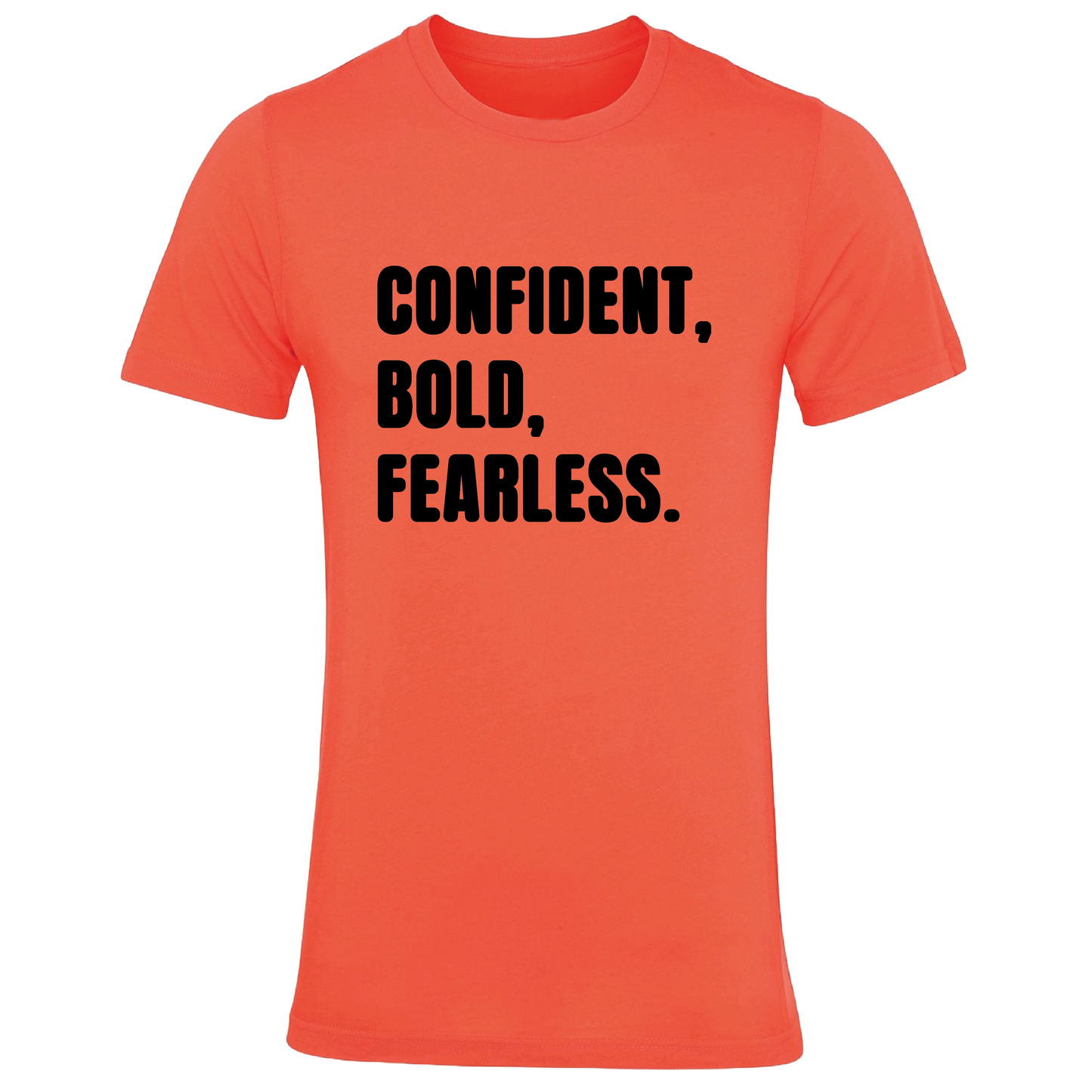 Confident, Bold, Fearless Colour T-Shirt