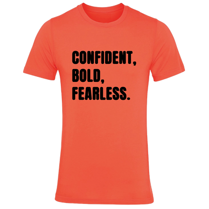 Confident, Bold, Fearless Colour T-Shirt
