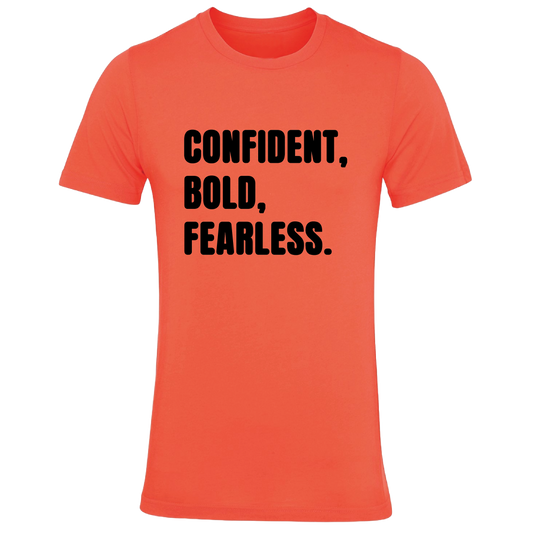 Confident, Bold, Fearless Colour T-Shirt