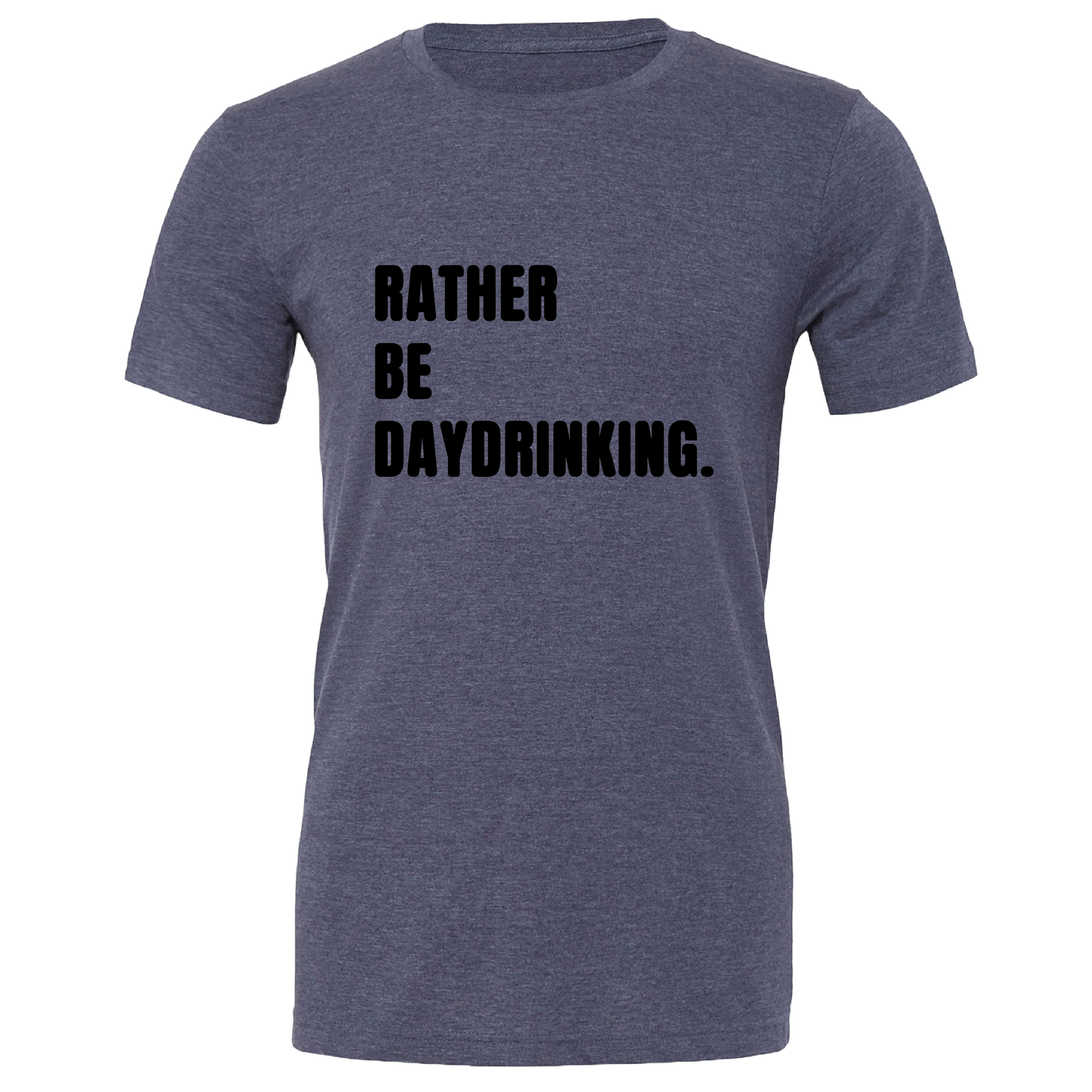 Rather Be Daydrinking Colour T-Shirt
