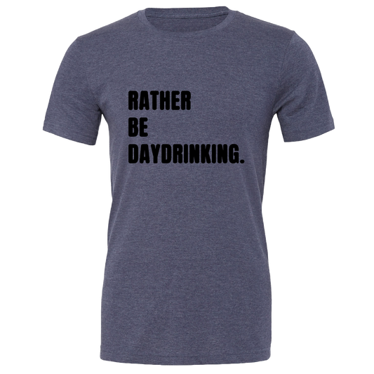 Rather Be Daydrinking Colour T-Shirt