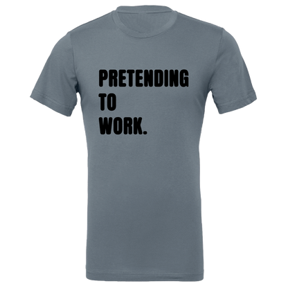 Pretending To Work Colour T-Shirt