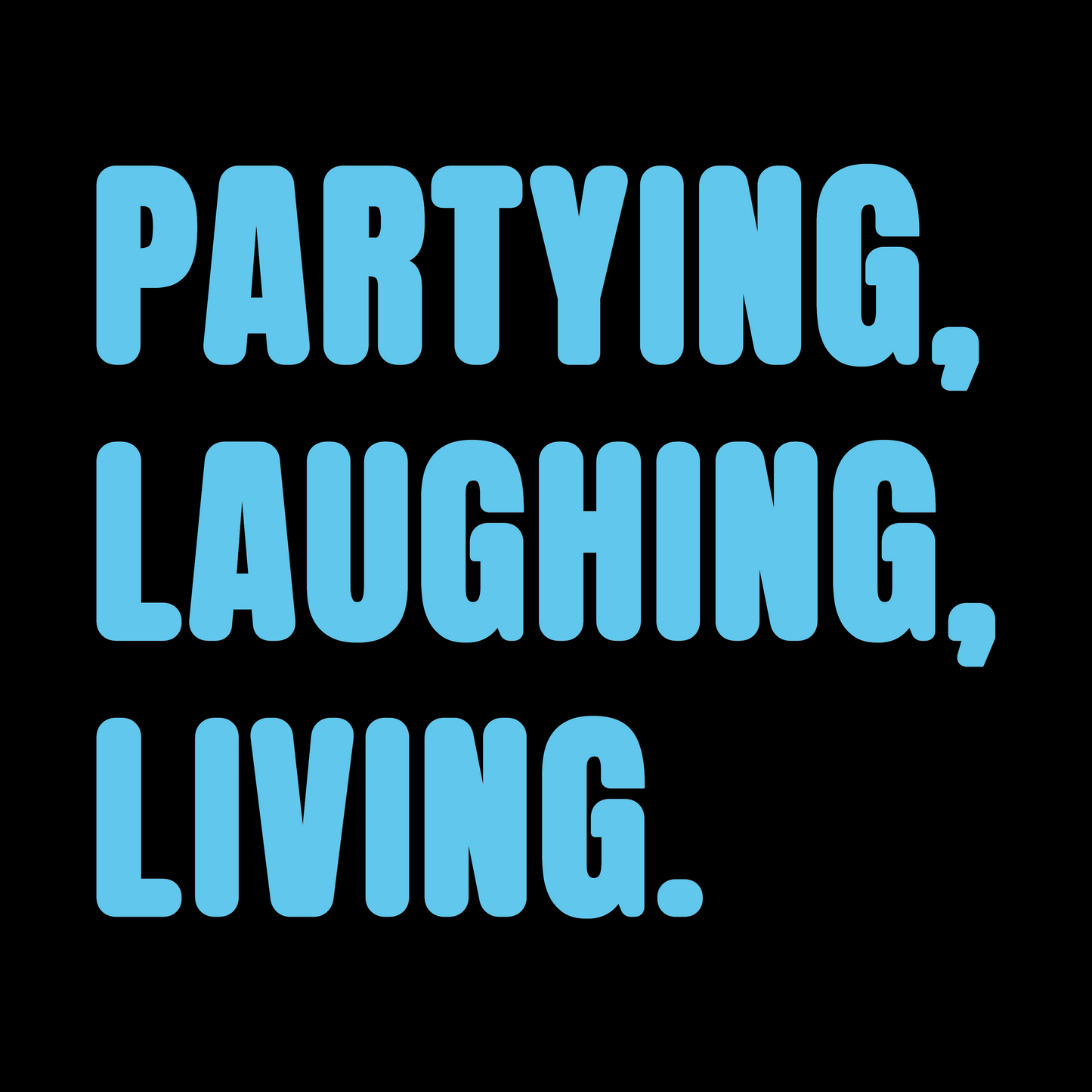 Partying, Laughing, Living Colour T-Shirt