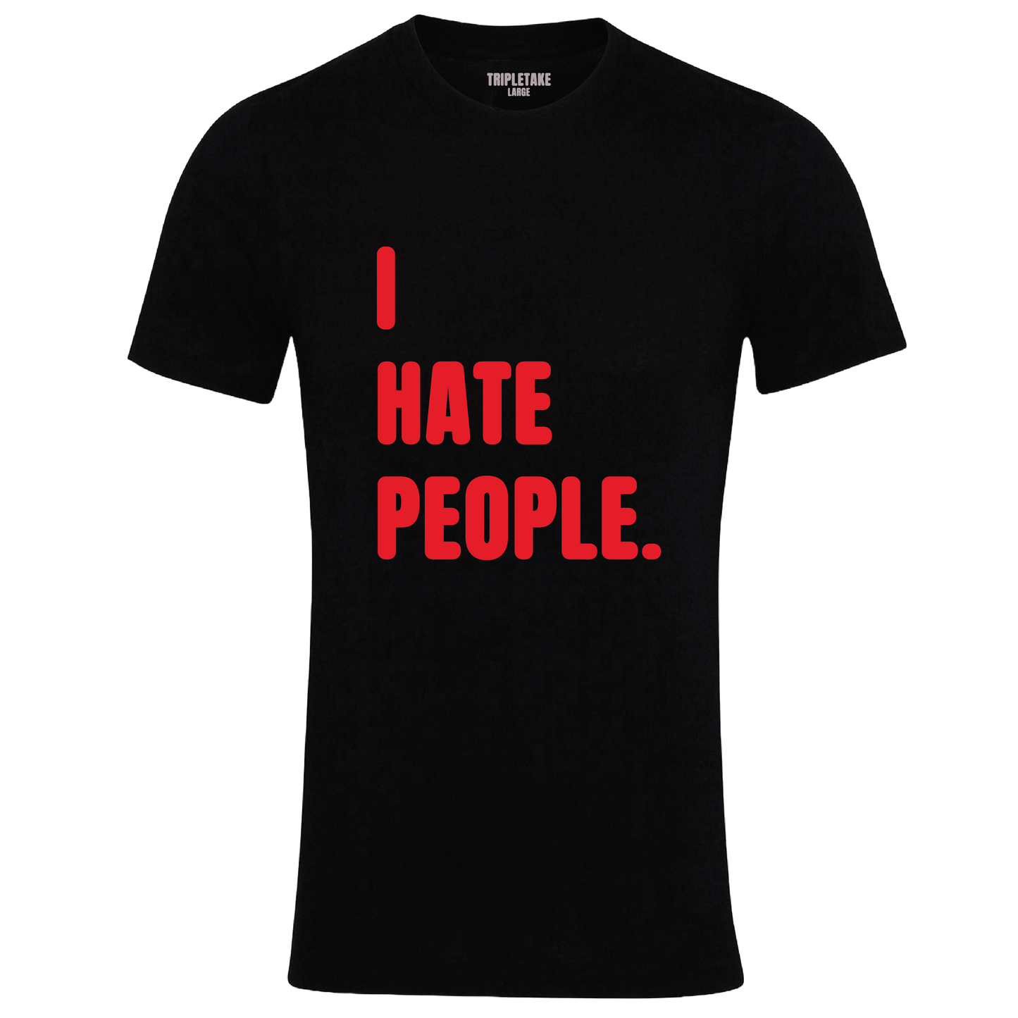 I Hate People Colour T-Shirt