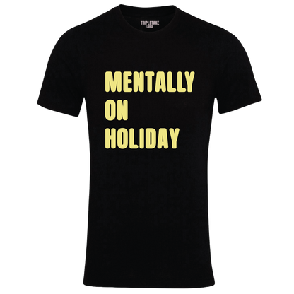 Mentally on Holiday Colour T-Shirt
