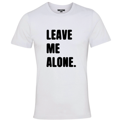 Leave Me Alone Monochrome T-Shirt
