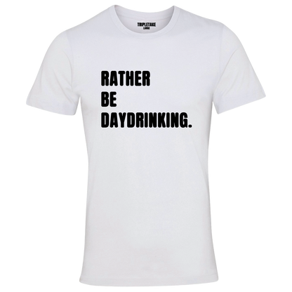 Rather be Daydrinking Monochrome T-Shirt