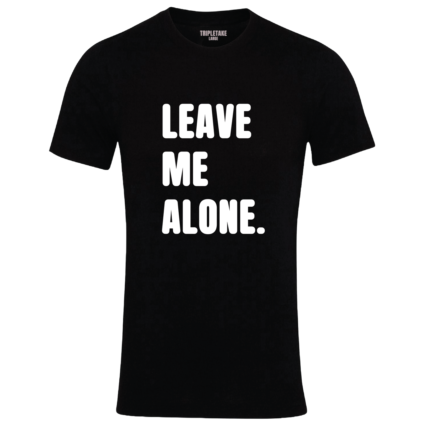 Leave Me Alone Monochrome T-Shirt