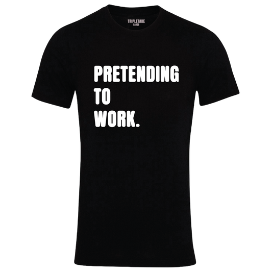 Pretending To Work Colour Monochrome T-Shirt